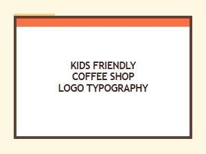 A Playful Typography for Your Kids Cafe